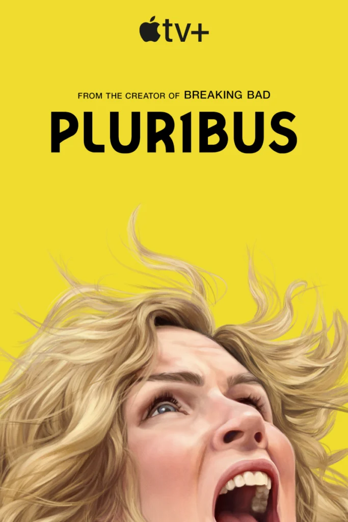 Ein gelbes Werbebild für die Serie «PLUR1BUS» auf Apple TV+. Eine Frau mit blondem Haar ist schreiend abgebildet. Die Wörter «From the creator of Breaking Bad» stehen über dem Serientitel.