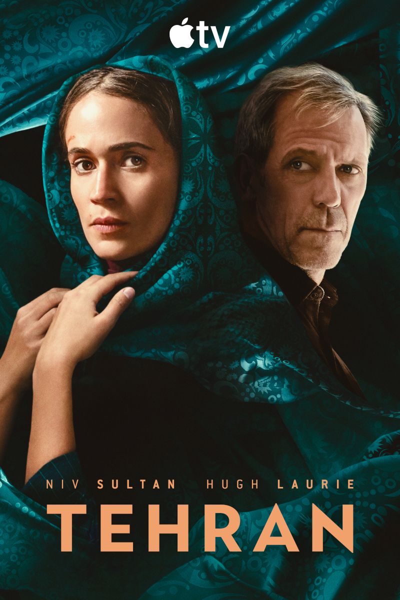 Poster der Apple TV-Serie «Tehran» mit den Hauptdarstellern Niv Sultan und Hugh Laurie vor einem dunkeltürkisen Hintergrund mit ornamentalen Mustern. Oben das Apple TV-Logo, unten die Namen der Schauspieler und der Serientitel in orangen Buchstaben.
