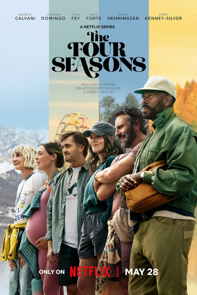 Netflix-Serienposter für «The Four Seasons» mit sechs Hauptdarstellern in einer Reihe vor herbstlichem Hintergrund. Der Titel prangt gross in der Mitte, darunter steht «Seasons change, relationships evolve, comedy ensues». 