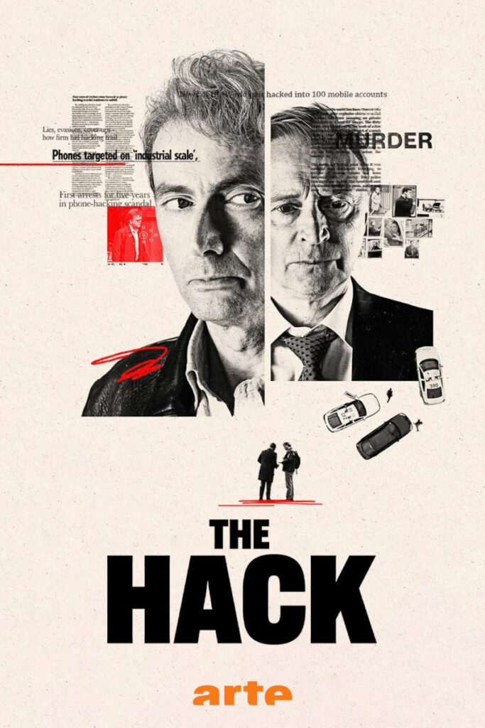 Serienposter «The Hack» (arte): zwei ernste Männer in Schwarz-Weiss, umrahmt von Zeitungsausschnitten mit Schlagzeilen zu Telefonhacking. Unten zwei Figuren von hinten, dazu Autos in Vogelperspektive.