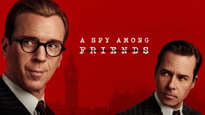 A Spy Among Friends (Mini-Serie) – Verräter und andere jolly ol‘ chaps